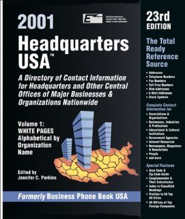 Headquarters USA 2001 (formerly, Business Phone Book USA): Jennifer C. Perkins, Darren Smith: 9780780803411: Books