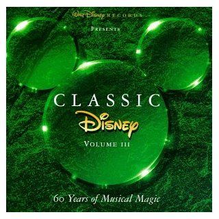 Classic Disney, Vol. 3: 60 Years of Musical Magic: Music