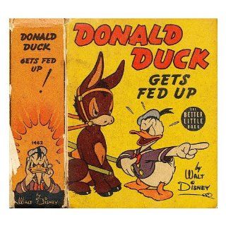 Donald Duck Gets Fed Up: Walt Disney: Books