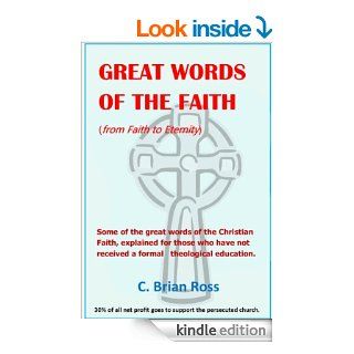 Great Words of the Faith (Getting to know you Book 1) eBook C.Brian Ross Kindle Store