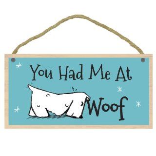 Imagine This "You Had Me At Woof" Wood Sign for Pets : Pet Memorial Products : Pet Supplies