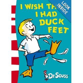 I Wish That I Had Duck Feet Dr. Seuss 9780007173136  Children's Books