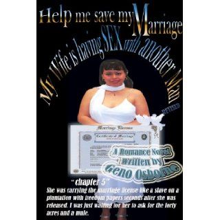 Help me save my Marriage my wife is having sex with another man: Geno Osborne: 9781411602359: Books
