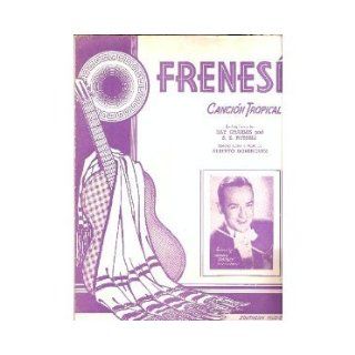 Frenesi Cancion Tropical   Piano Sheet Music   Len Hopkins Cover: Ray ; Russell, S.K. ; Dominguez, Alberto Charles: Books