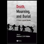 Death, Mourning, and Burial : Cross Cultural Reader