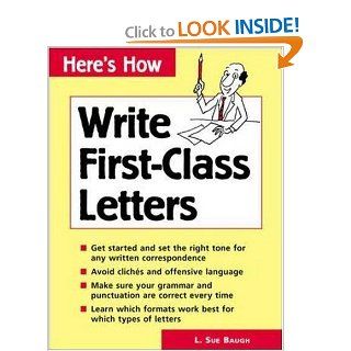 Here's How: Write First Class Letters: 9780844224879: Literature Books @