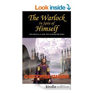 The Warlock in Spite of Himself (Warlock of Gramarye Book 1)   Kindle edition by Christopher Stasheff. Science Fiction & Fantasy Kindle eBooks @ .