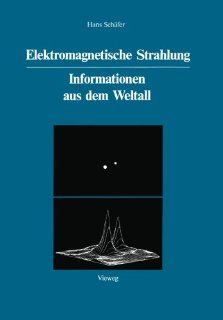 Elektromagnetische Strahlung: Informationen aus dem Weltall (German Edition): 9783528085889: Engineering Books @