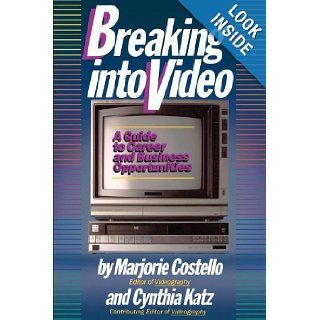 Breaking Into Video: Marjorie Costello: 9780671509941: Books