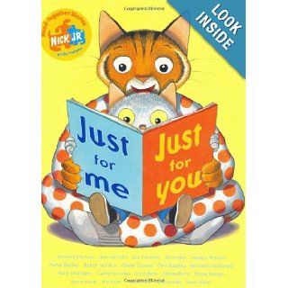Just for Me, Just for You: Nick Jr.: 9780689859632: Books