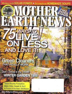 Mother Earth News November 2007: 75 Ways to Live on Less : Other Products : Everything Else