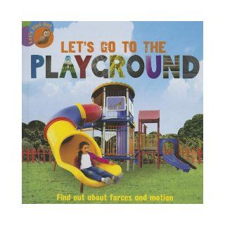Let's Go to the Playground (Let's Find Out (Sea to Sea)): Ruth Walton: 9781597713887:  Children's Books