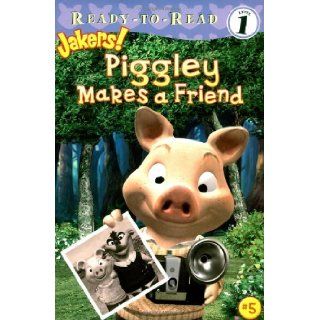 Piggley Makes a Friend (Jakers!): Wendy Wax, Entara Ltd.:  Children's Books