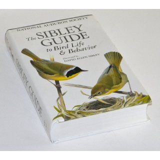 The Sibley Guide to Bird Life & Behavior: David Allen Sibley: 9780679451235: Books