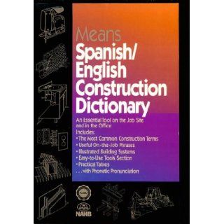 Means Spanish English Construction Dictionary: R S Means Company: 9780876295786: Books