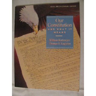 Our Constitution and What It Means: William Kottmeyer: 9780070348400: Books