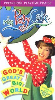 Miss Pattycake   God's Great Big World [VHS]: Miss Pattycake: Movies & TV