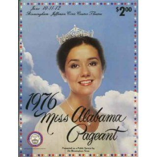 Miss Alabama Pageant 1976 Official Program; for the Miss America Pageant: Kellogg Company, Tawny Codin, Miss America: Books