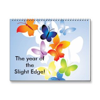 The year of the Slight Edge! Wall Calendar