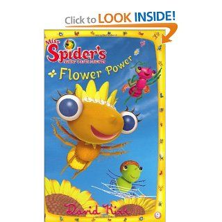 Flower Power (Miss Spider): David Kirk: 9780448445045: Books
