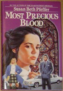 Most Precious Blood: Susan Beth Pfeffer: 9780553071092: Books