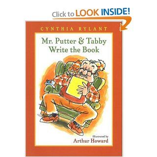 Mr. Putter & Tabby Write the Book (9780152002428): Cynthia Rylant, Arthur Howard: Books