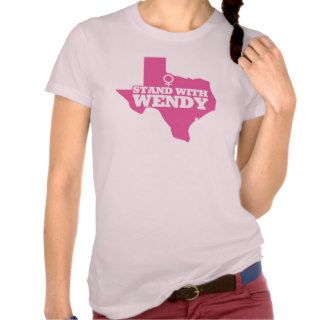 Stand With Wendy Davis   TX State Senator T shirts