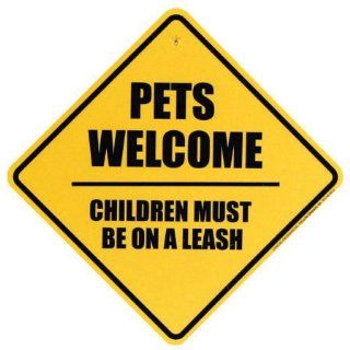 Pets Welcome   Children Must Be On A Leash Sign: Toys & Games