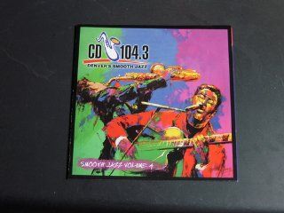 CD 104.3 Denver's Smooth Jazz, Volume Four: Music