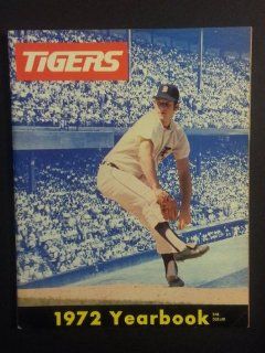 1972 Tigers Yearbook Detroit Tigers Near Mint at 's Sports Collectibles Store