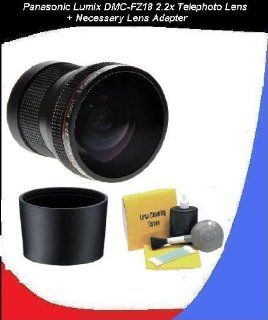 Panasonic Lumix DMC FZ18 2.2 HD High Resolution Telephoto Lens (Includes Necessary Lens Adapter   New 2 Part Design) + DIGI 5 Piece Cleaning Kit : Digital Slr Camera Lenses : Camera & Photo
