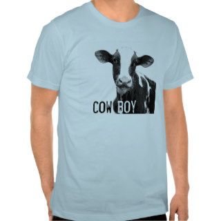 Cow Boy Cowboy!  Holstein Dairy Calf T shirt