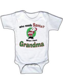 Who needs Santa? When I have Grandma   Funny Baby One piece Bodysuit: Clothing