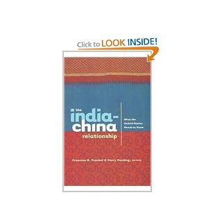 The India China Relationship What the United States Needs to Know 9780231132374 Social Science Books @