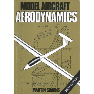 Model Aircraft Aerodynamics Martin Simons 9781854861214 Books