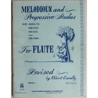 Melodious and Progressive Studies for the Flute, Book 1, Revised Edition: Robert Cavally: Books