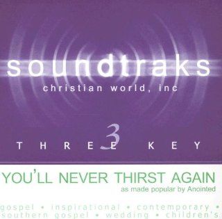 You'll Never Thirst Again Music