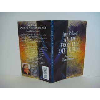 Jane Roberts' A View from the Other Side: Mary Marecek: 9780966325805: Books