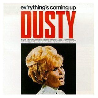 Ev'rything's Coming Up Dusty: Music