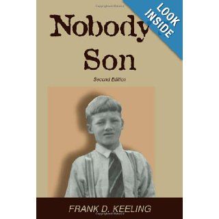 Nobody's Son: Second Edition: Frank D. Keeling: 9781552124994: Books