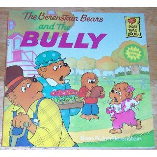 The Berenstain Bears and the Bully: Stan Berenstain, Jan Berenstain: 9780679848059:  Kids' Books