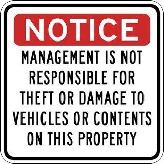 Management Is Not Responsible For Theft Or Damage To Vehicles Or Vehicle Contents On This Property Parking Lot Sign 18x18: Home Improvement