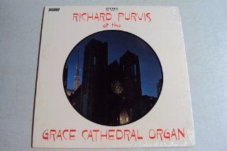 Richard Purvis At the Grace Cathedral Organ: Music