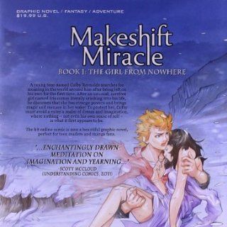 Makeshift Miracle Book 1: The Girl From Nowhere: Jim Zub, Shun Hong Chan: 9781926778471: Books