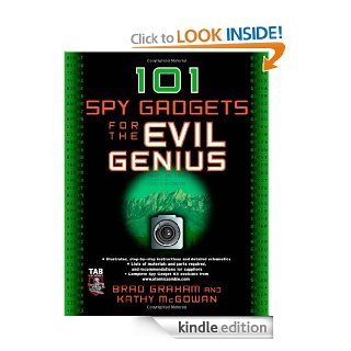 101 Spy Gadgets for the Evil Genius   Kindle edition by Brad Graham, Kathy McGowan. Professional & Technical Kindle eBooks @ .