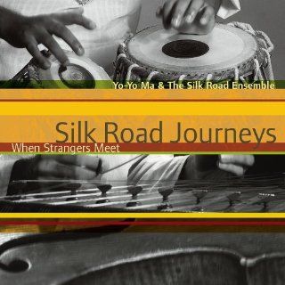 Silk Road Journeys: When Strangers Meet: Music
