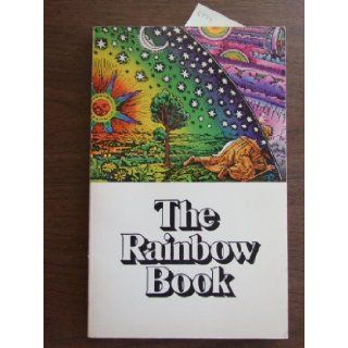 The Rainbow Book: Being a Collection of Essays and Illustrations Devoted to Rainbows in Particular and Spectral Sequences in General Focusing on the: Lanier F. Graham: 9780394723655: Books