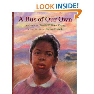 A Bus of Our Own: Freddi Williams Evans, Shawn Costello: 9780807509715:  Kids' Books