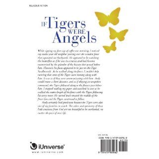 If Tigers Were Angels: With God, All Things Are Possible: Tom Tatum: 9781475985962: Books