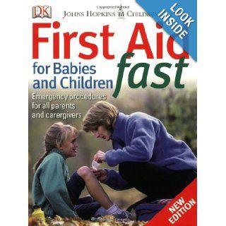 First Aid for Babies & Children Fast: DK Publishing: 9780756619312: Books